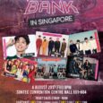 KBS Music Bank Singapore Date: 4 August 2017, Friday Time: 8.00pm Venue: Suntec Convention Hall 601-604 Sites to note: Launch Group FB, Asia Box Office, Ticket details (excludes booking fees): […]